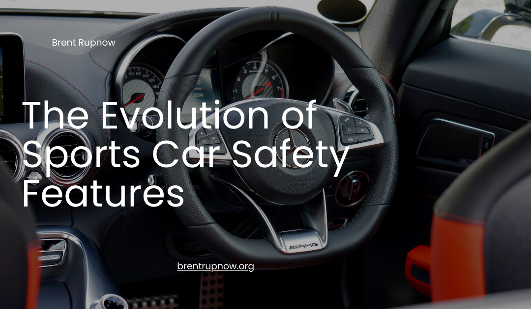 The Evolution of Sports Car Safety Features