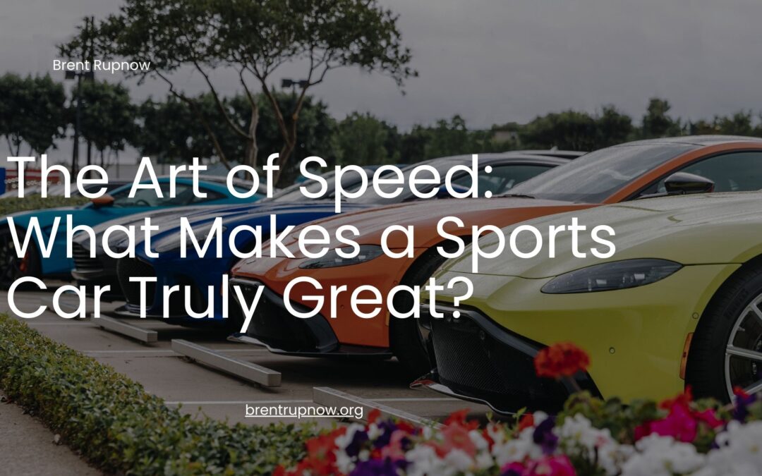 The Evolution of Sports Cars: From Classic Legends to Modern Marvels